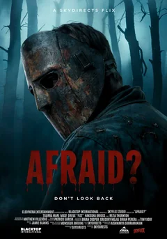 Фильм Afraid? (2025)